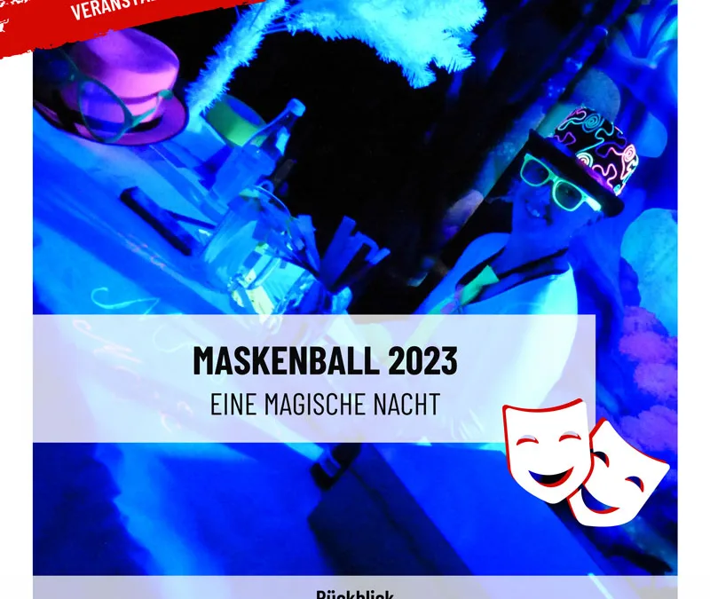 Maskenball 2023: Eine magische Nacht