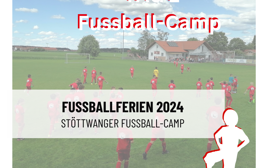 Tag 2 – Stöttwanger Fussball-Camp